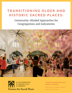 Transitioning Older and Historic Sacred Places